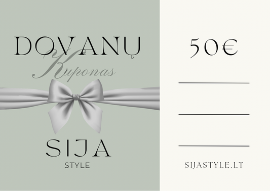 SIJA STYLE - FIZINIS DOVANŲ KUPONAS