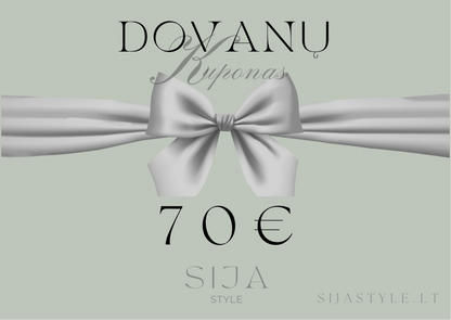SIJA STYLE - ELEKTRONINIS DOVANŲ KUPONAS